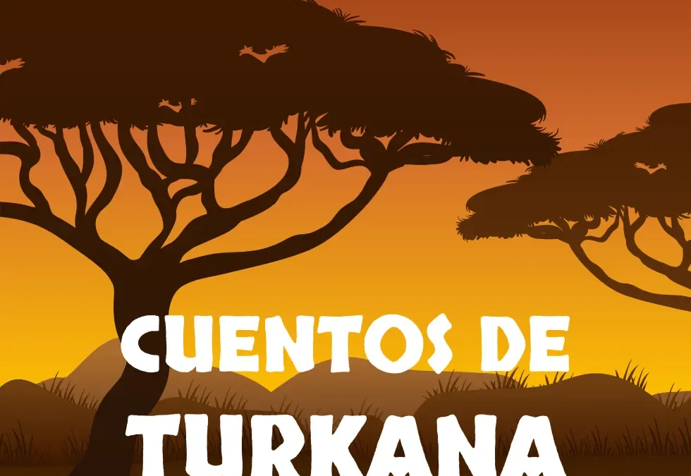 «Cuentos de Turkana», un podcast de Sueñacuentos y Fundación Escuela IDEO